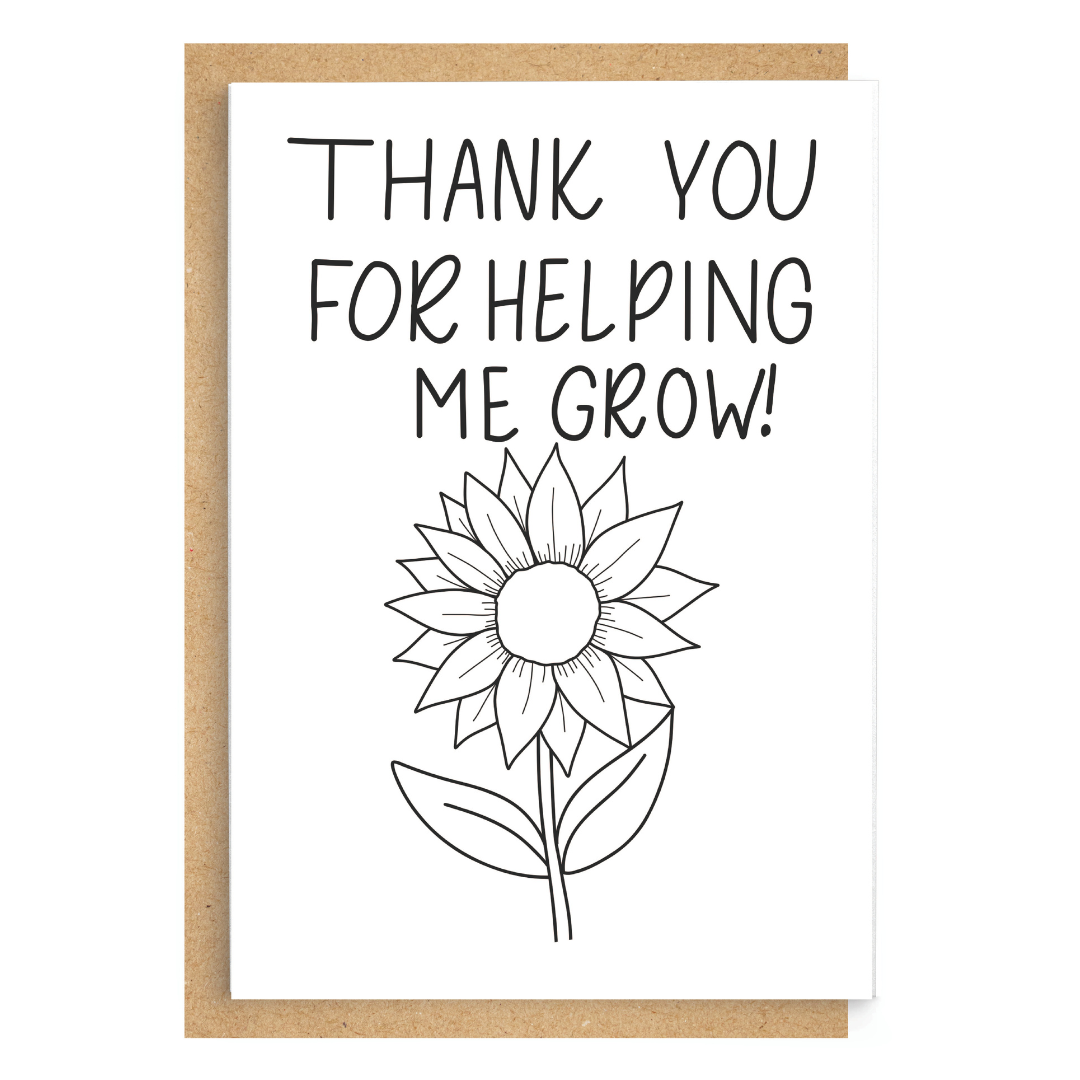 Thank you for helping me grow!