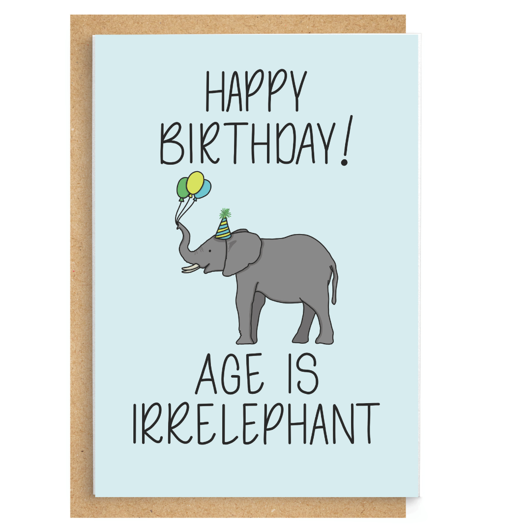 Age is Irrelephant Greeting Card