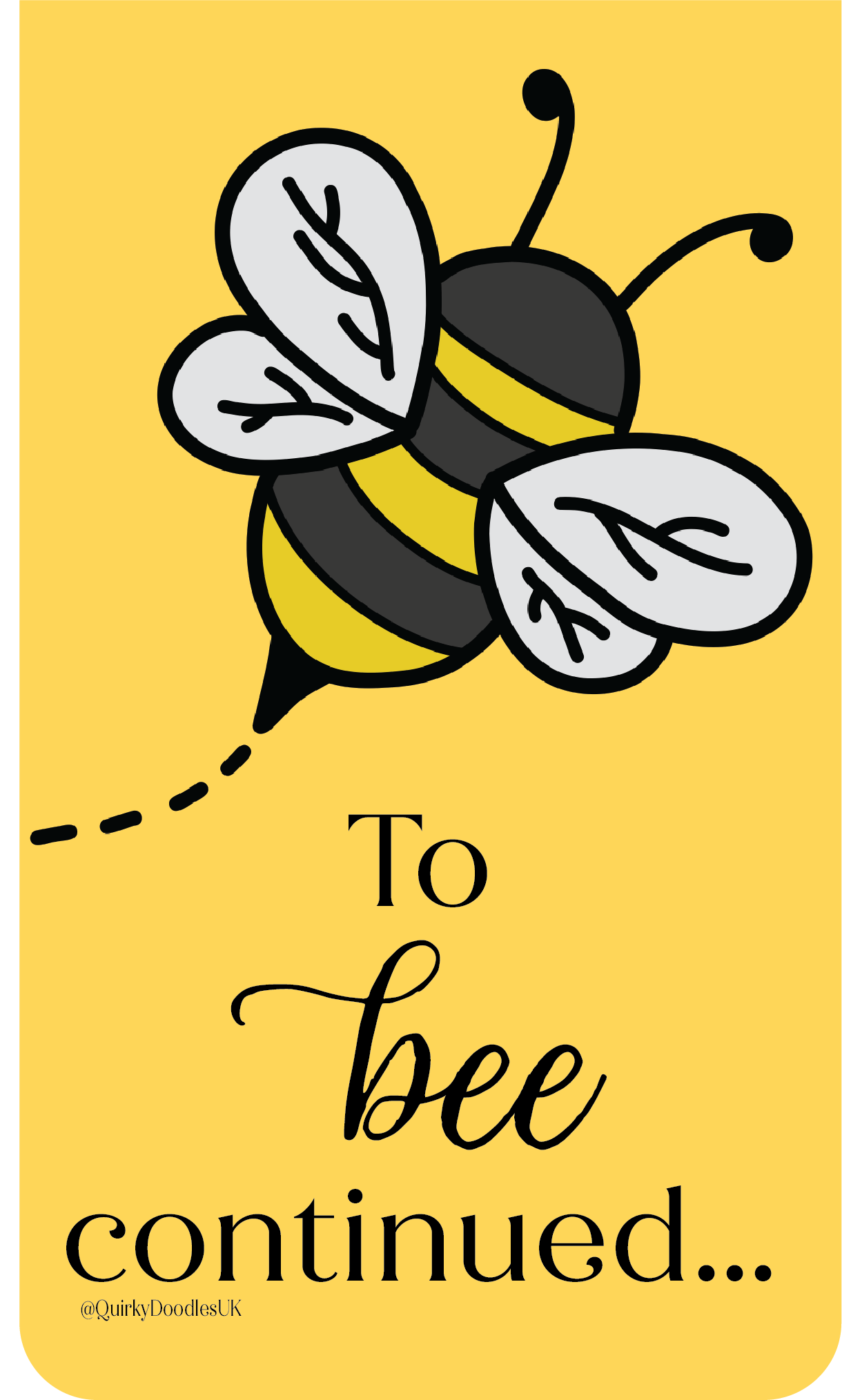 To Bee Continued: Bookmark
