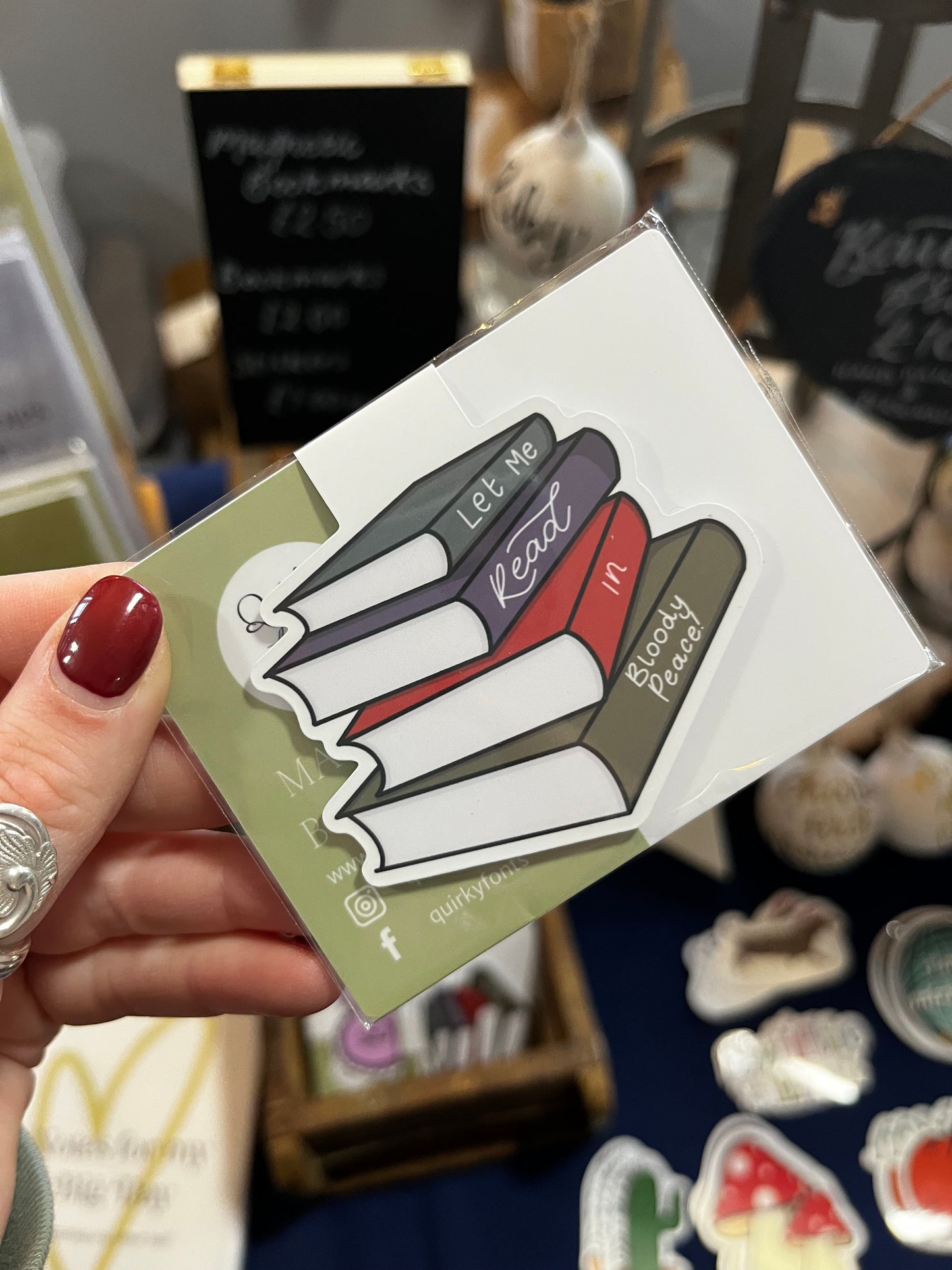 Let Me Read in Bloody Peace Magnetic Bookmark