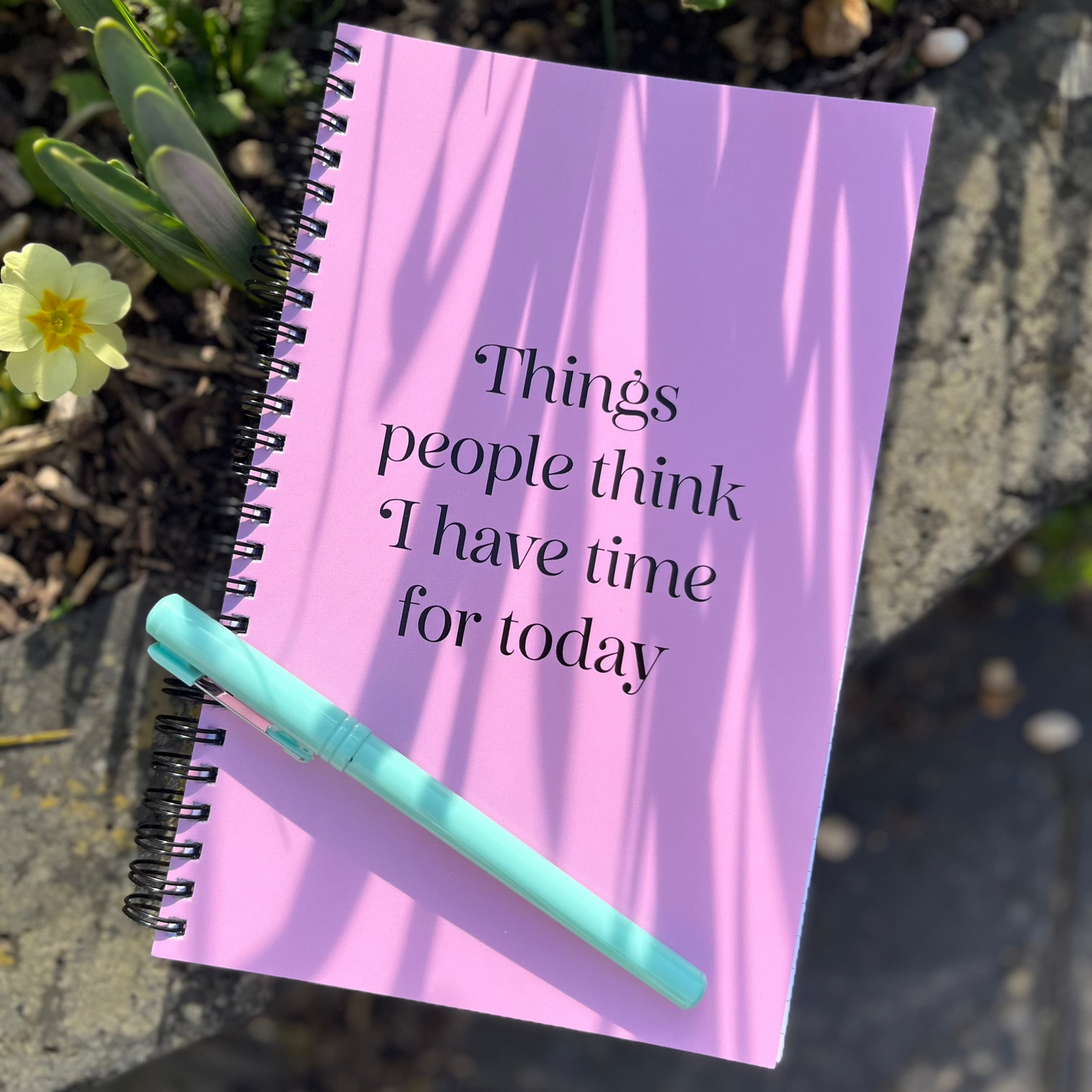 NO TIME NOTEBOOK OUTSIDE