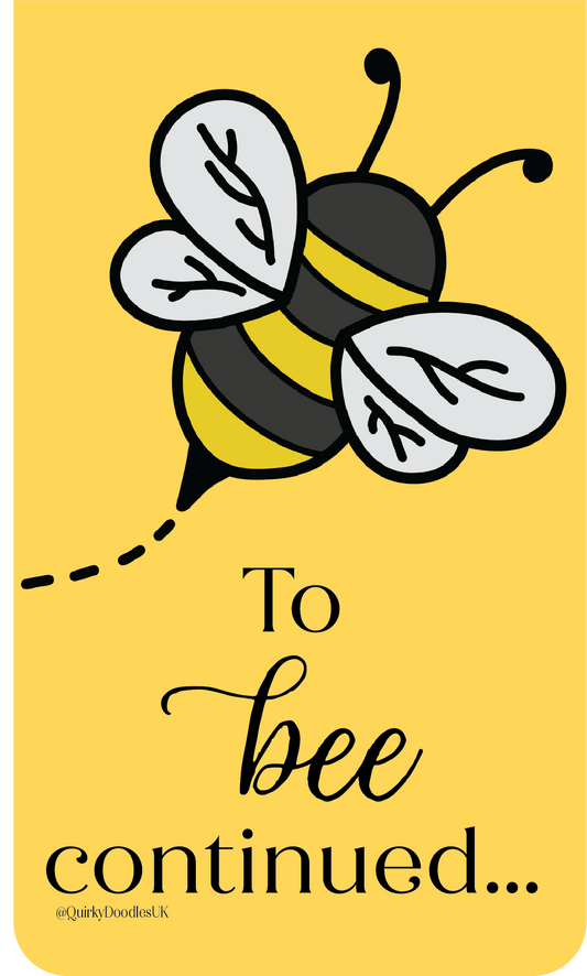 To Bee Continued: Bookmark