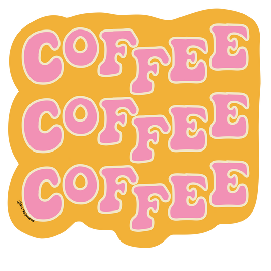 Coffee, Coffee, Coffee Sticker
