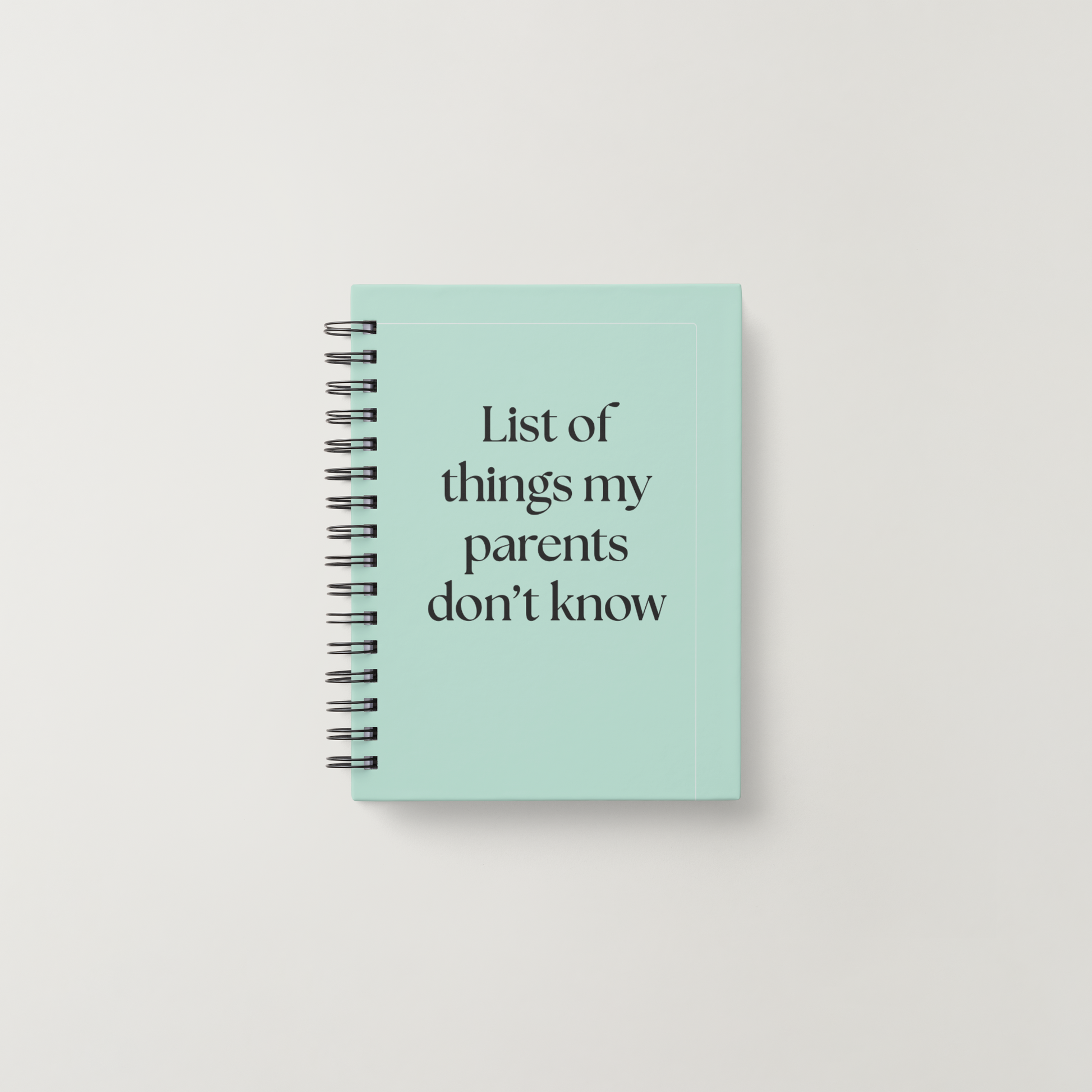 PARENTS DONT KNOW NOTEBOOK