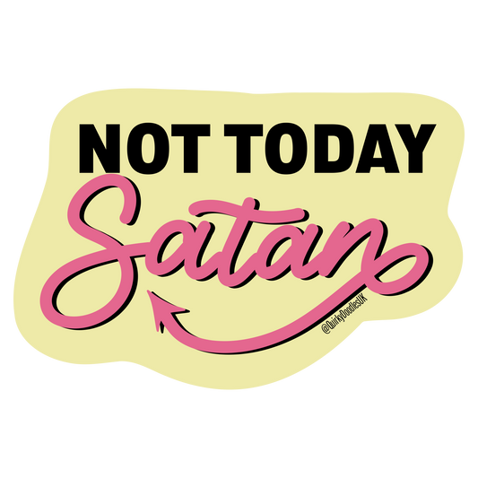 Not Today Satan Sticker